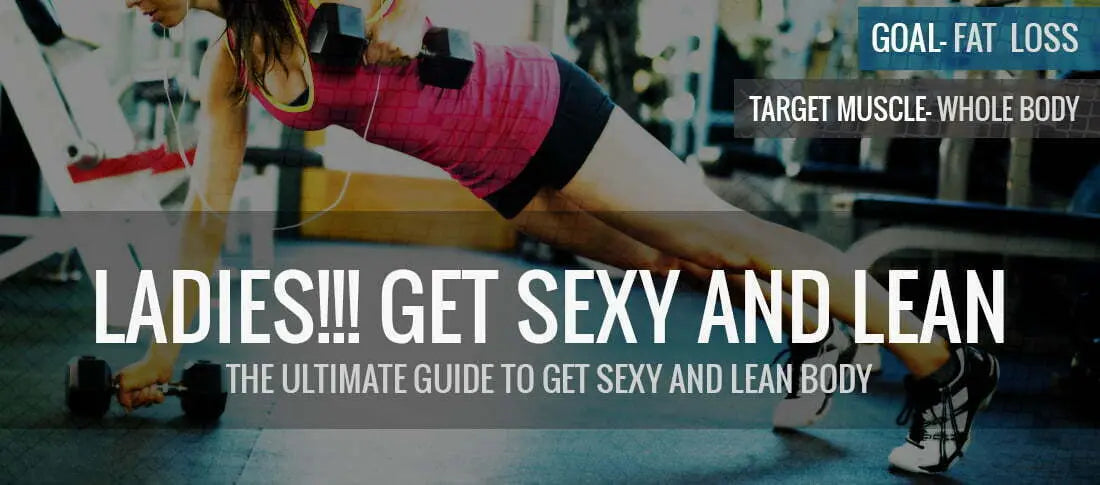 Ladies!! Get Sexy And Lean - Body Building India