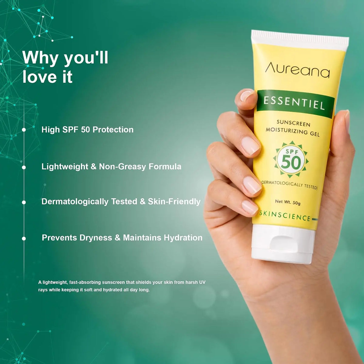 Aureana Essentiel Sunscreen Moisturizing Gel SPF 50 | Lightweight & Non-Greasy | 50g